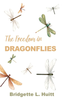 Freedom in Dragonflies