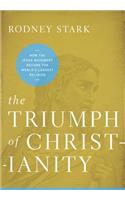 Triumph of Christianity: How the Jesus Movement Became the World's Largest Religion