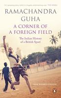 A Corner of a Foreign Field: The Indian History of a British Sport