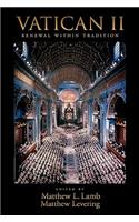 Vatican II: Renewal within Tradition