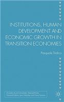 Institutions, Human Development and Economic Growth in Transition Economies