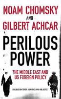 Perilous Power : The Middle East And Us