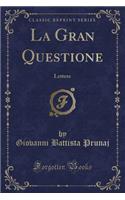 La Gran Questione