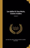 Les Mille Et Une Nuits, Contes Arabes; Volume 4