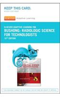 Elsevier Adaptive Learning for Radiologic Science for Technologists (Access Card)