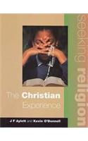 Seeking Religion: The Christian Experience 2nd Ed