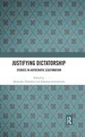 Justifying Dictatorship