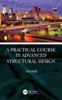 A Practical Course in Advanced Structural Design