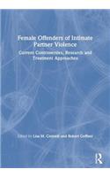Female Offenders of Intimate Partner Violence