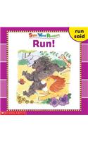 Sight Word Readers: Run!