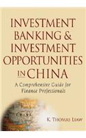 Investment Banking and Investment Opportunities in China