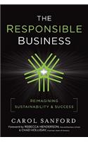 The Responsible Business: Reimagining Sustainability and Success