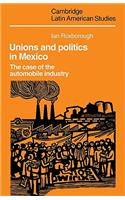 Unions and Politics in Mexico