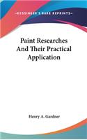 Paint Researches And Their Practical Application