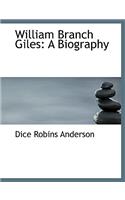 William Branch Giles: A Biography (Large Print Edition)
