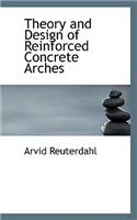 Theory and Design of Reinforced Concrete Arches: (English)