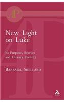 New Light on Luke: Its Purpose, Sources and Literary Context(Academic Paperback)