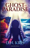 Ghost to Paradise