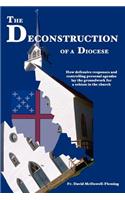The Deconstruction Of a Diocese: (English)