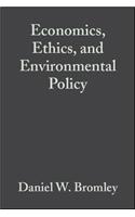 Economics, Ethics and Environmental Policy - Contested Choices