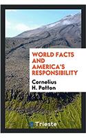 World Facts and America's Responsibility