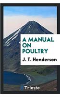 A Manual on Poultry
