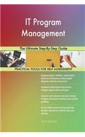 IT Program Management The Ultimate Step-By-Step Guide