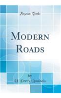 Modern Roads (Classic Reprint)