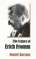 Legacy of Erich Fromm