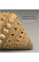 Caravans of Gold, Fragments in Time