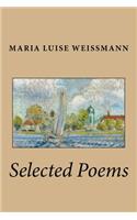 Selected Poems of Maria Luise Weissmann