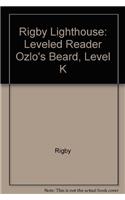 Rigby Lighthouse: Individual Student Edition (Levels J-M) Ozlo's Beard(Rigby Lighthouse)
