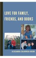 Love for Family, Friends, and Books