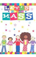 Let's Go to Mass