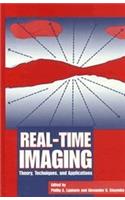 Real-Time Imaging - Theory, Techniques, And Application