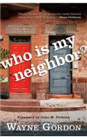 Who Is My Neighbor?