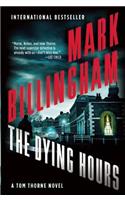 The Dying Hours: A Tom Thorne Novel(11 Di Tom Thorne)