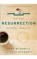 Did the Resurrection Happen . . . Really?
