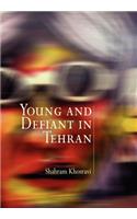 Young and Defiant in Tehran