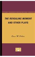 Revealing Moment and Other Plays