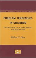 Problem Tendencies in Children