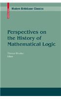 Perspectives on the History of Mathematical Logic: (Modern Birkhauser Classics)