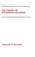 The Theory of Difference Schemes