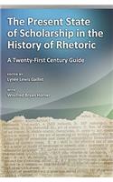 The Present State of Scholarship in the History of Rhetoric