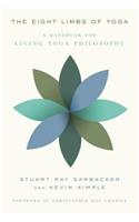 The Eight Limbs of Yoga: A Handbook for Living Yoga Philosophy