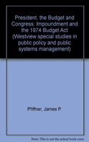 The President, The Budget, And Congress