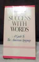 Success with Words