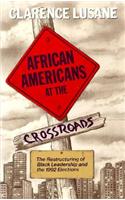 African Americans At the Crossroads