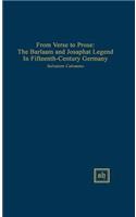 From Verse to Prose: The Barlaam and Josaphat Legend in Fifteenth-Century Germany