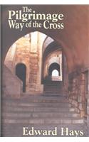 Pilgrimage Way of the Cross